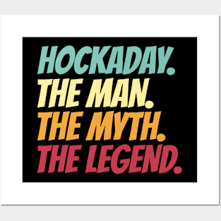 Hockaday The Man The Myth The Legend Posters and Art